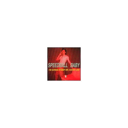 I^m Gonna Stomp Mr Harry Lee Speedball Baby Album 1998 by Speedball