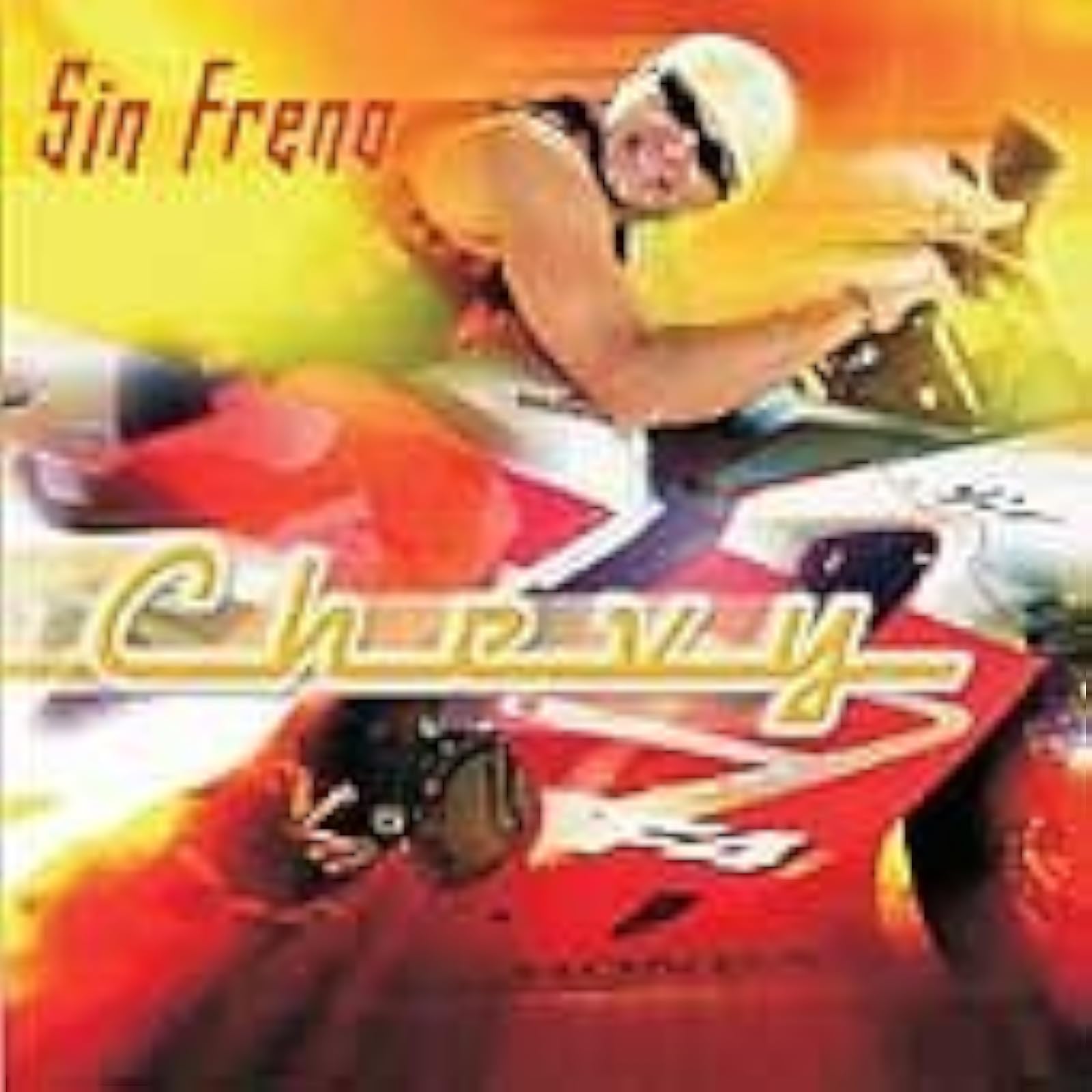 Sin Freno By Chevy On Audio CD Album 2004
