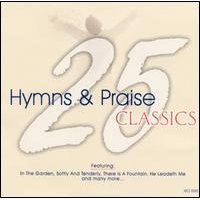 25 Hymns And Praise Classics On Audio CD Album 2006 By Various Artists