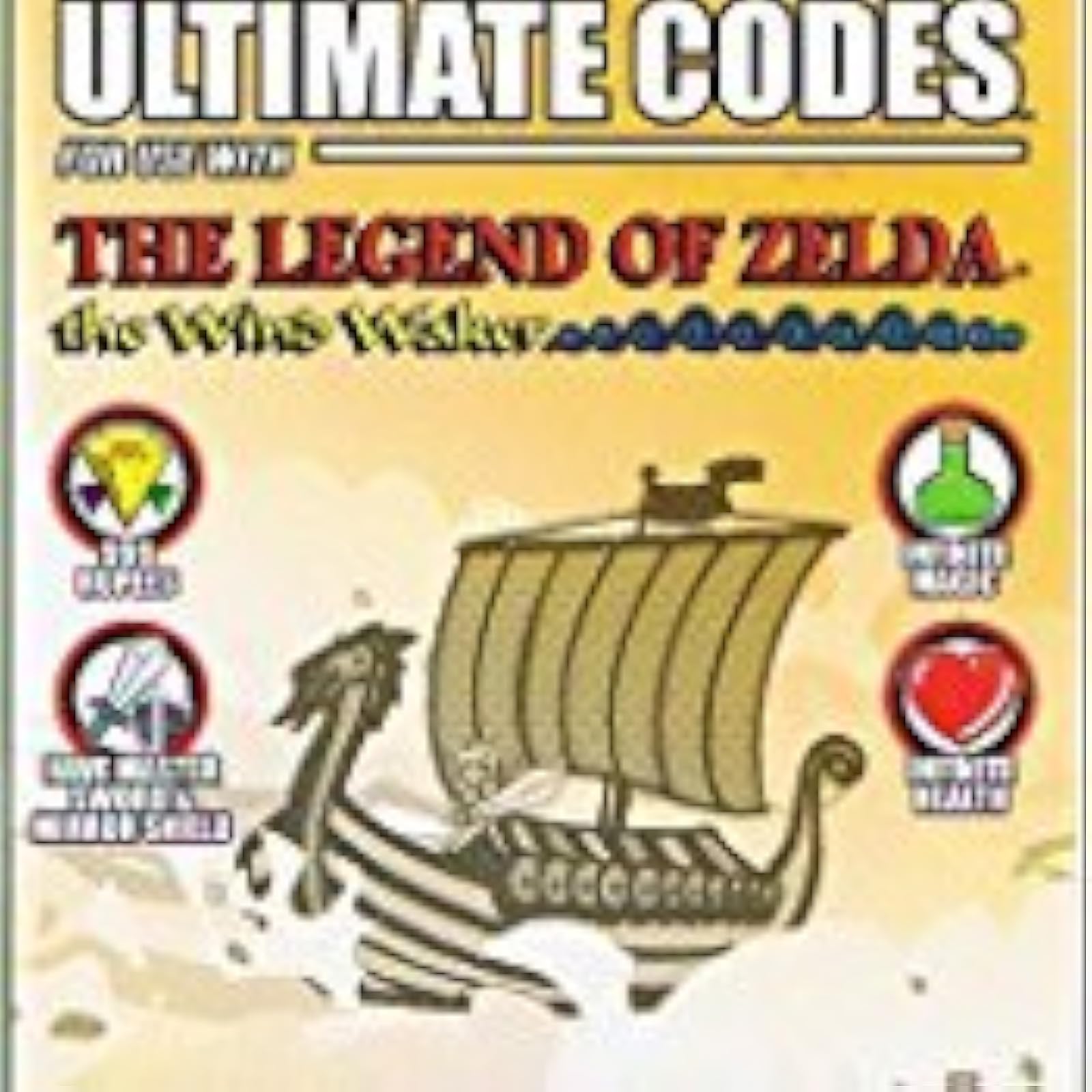 Ultimate Codes The Legend Of Zelda: The Wind Waker For GameCube