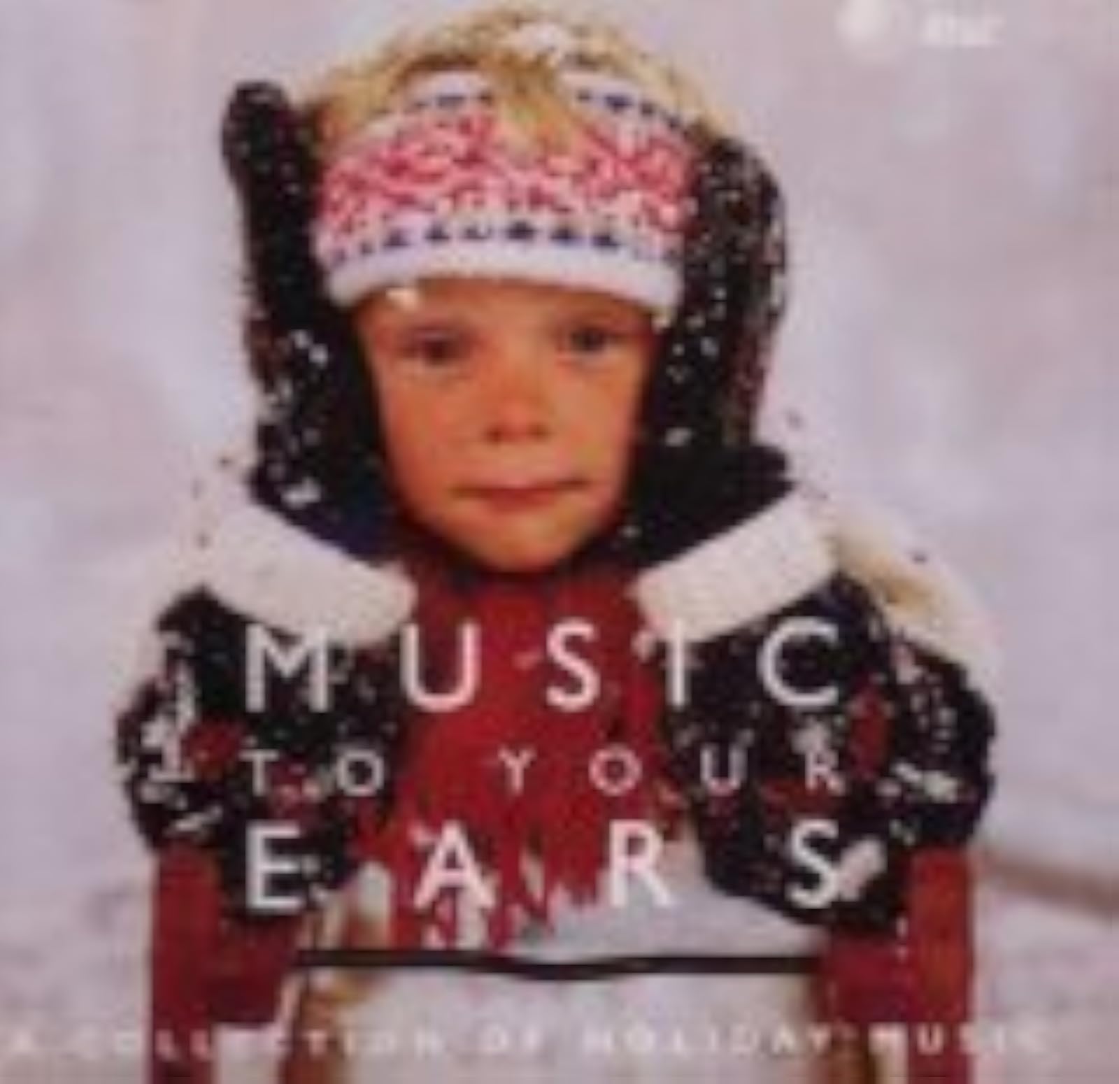 Music To Your Ears A Collection Of Holiday Music By Michael Tilson