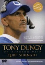 Tony Dungy On Winning With Quiet Strength: The Principles Practices And Prioriti