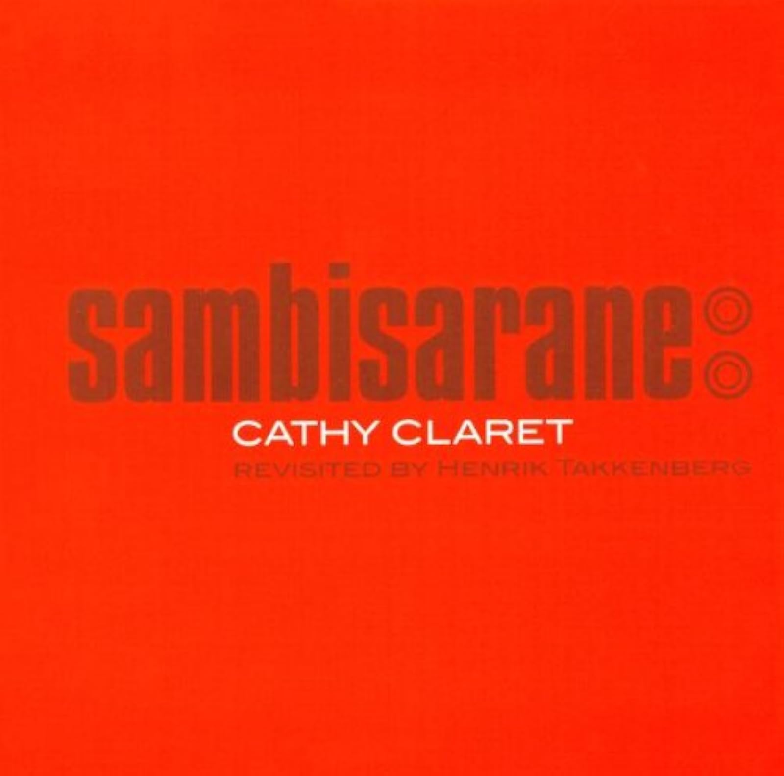 Sambisarance: Revisited By Henrick Tankenberg By Cathy Claret On Audio CD Album