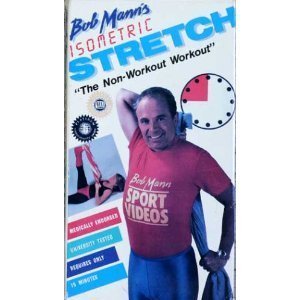 Image 0 of Bob Mann's Isometric Stretch: The Non-Workout Workout On VHS Exercise