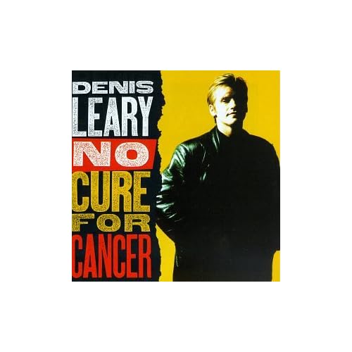 No Cure For Cancer By Denis Leary On Audio CD Album 1993