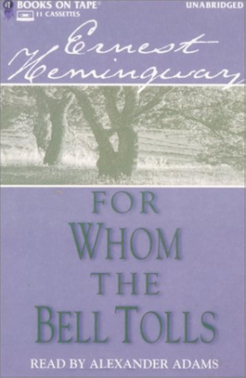 For Whom The Bell Tolls By Ernest Hemingway And Alexander Adams Reader On Audio 
