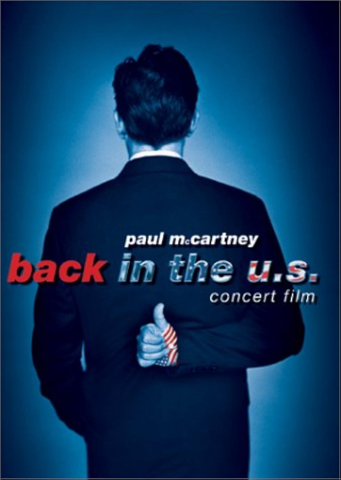 Paul Mccartney: Back In The US Live 2002 Concert Film On DVD Music And