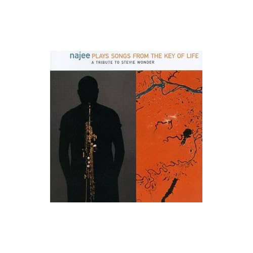 Najee Plays Songs From The Key Of Life: A Tribute To Stevie Wonder By