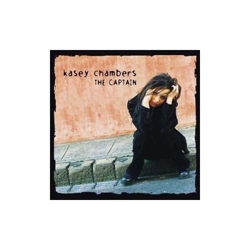 Captain By Kasey Chambers On Audio CD Album 2000