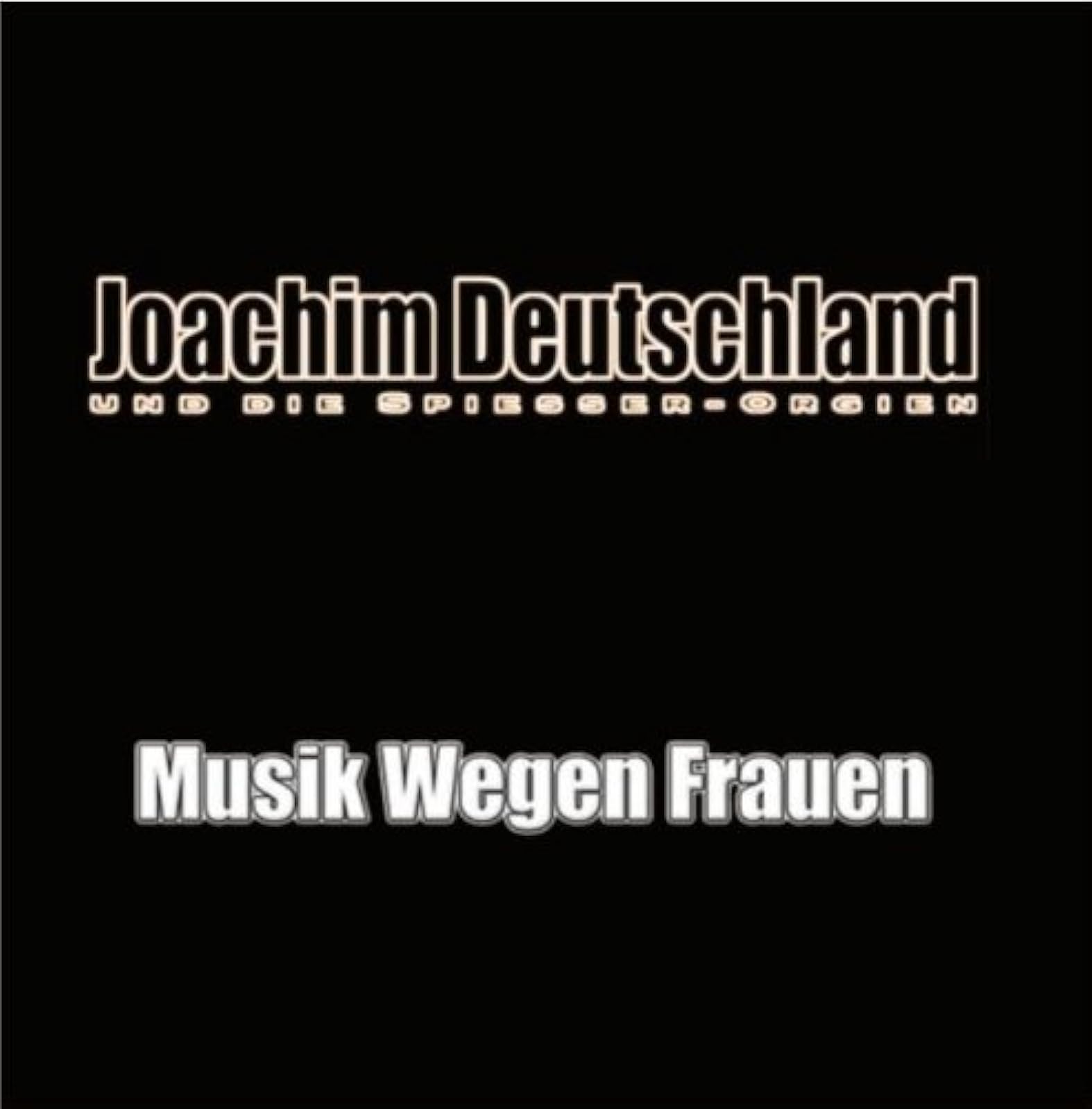 Image 0 of Musik Wegen Frauen Deutschland Joachim Album 2003 On Audio CD
