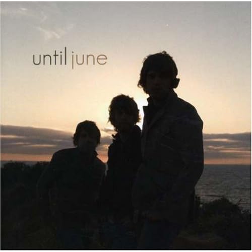 Until June By Until June On Audio CD Album 2007