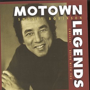 Motown Legends: Smokey Robinson Cruisin'/Being With You By Smokey