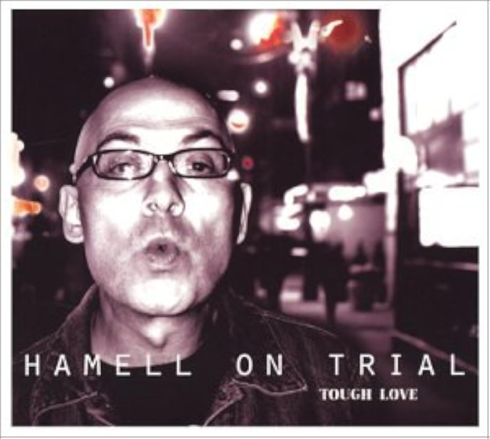 Tough Love By Hamell On Trial On Audio CD Album 2003