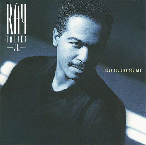 Image 0 of Ray Parker Jr I Love You Like You Are Music CDs By Ray Parker Jr On