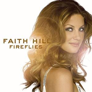 Image 0 of Faith Hill Fireflies By Faith Hill And Faith Hill Composer On Audio CD