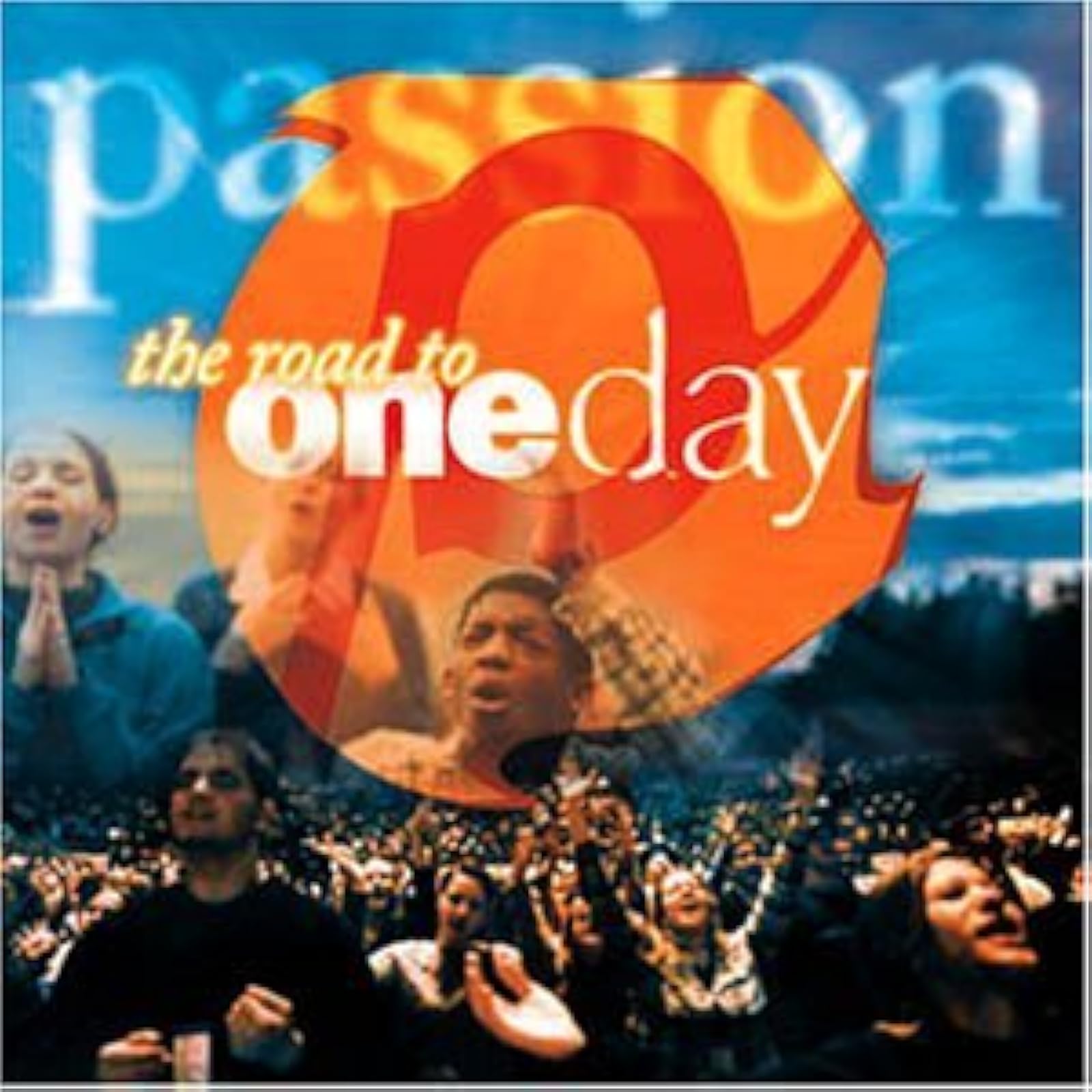 Image 0 of Passion: Road To One Day By Passion On Audio CD Album 2000
