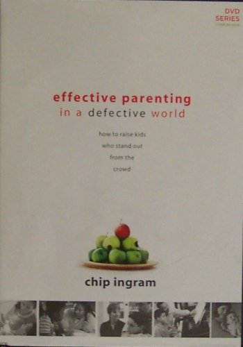 Effective Parenting In A Defective World How To Raise Kids Who Stand
