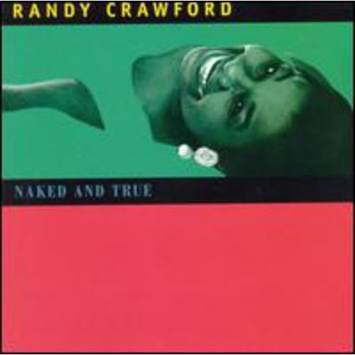 Naked And True US Release By Randy Crawford On Audio CD Album 2012