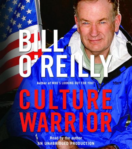 Culture Warrior By Bill O'Reilly On Audiobook CD By O'Reilly Bill