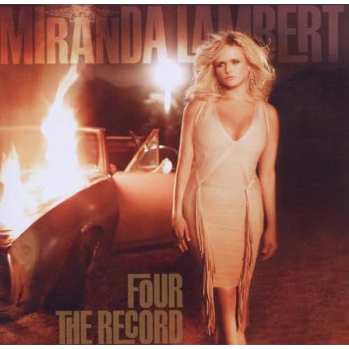 Four The Record By Miranda Lambert On Audio CD Album 4 2011