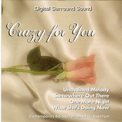Crazy For You On Audio CD By Spectrum Album 2007