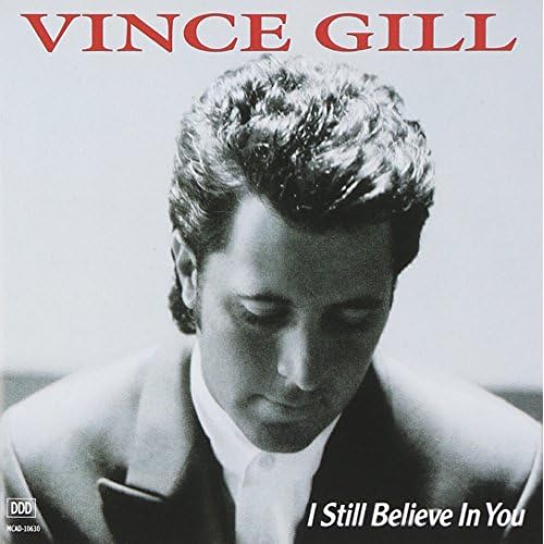 Image 0 of I Still Believe In You Album 1992 By Vince Gill On Audio CD