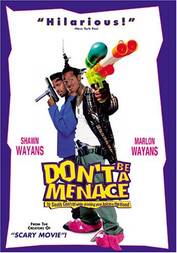 Don't Be A Menace To South Central While Drinking Your Juice In The
