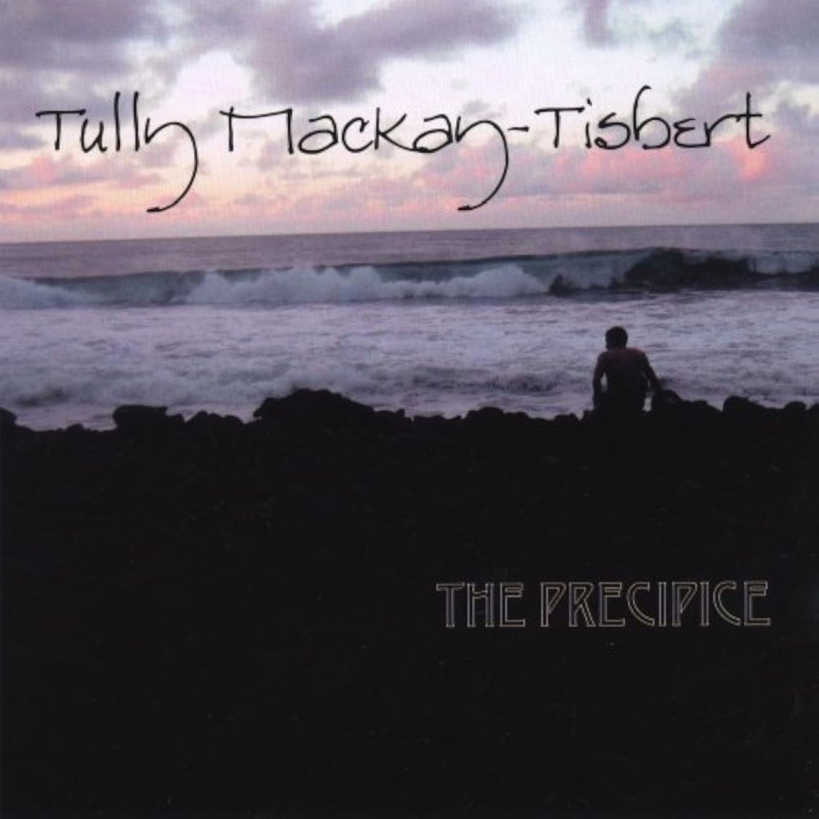 The Precipice By Tully Mackay-Tisbert On Audio CD Album 2007 Black