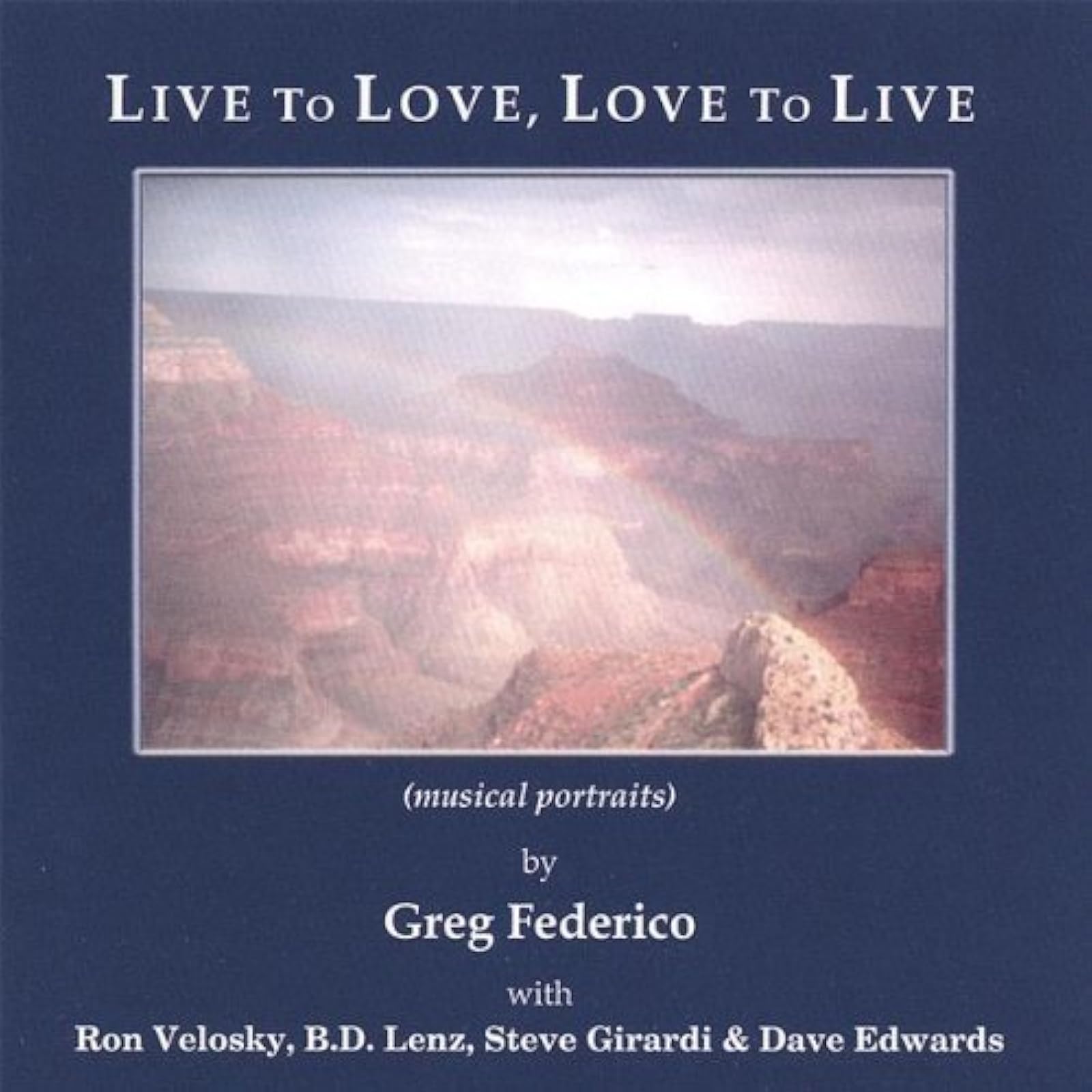 Image 0 of Live To Love Love To Live By Federico Greg On Audio CD Album 2002