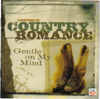 Image 0 of Lifetime Of Country Romance: Gentle On My Mind On Audio CD Album Black