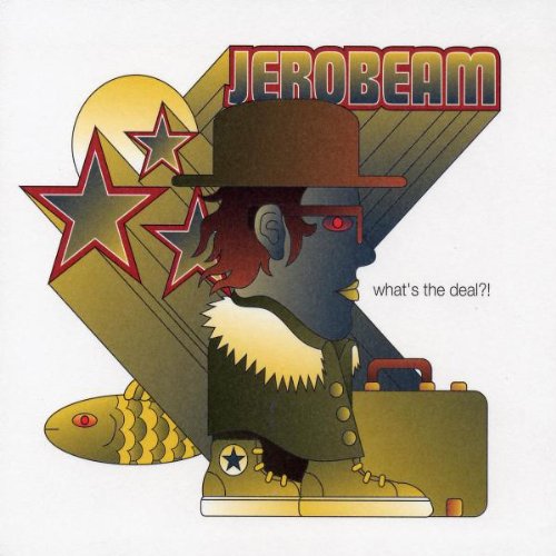 What^s The Deal?! Album by Jerobeam On Audio CD