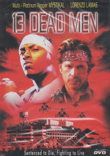 13 Dead Men Slim Case On DVD With Mystikal And Lorenzo Lamas