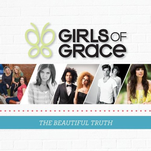 Girls Of Grace: The Beautiful Truth On Audio CD Album 2012 By Various