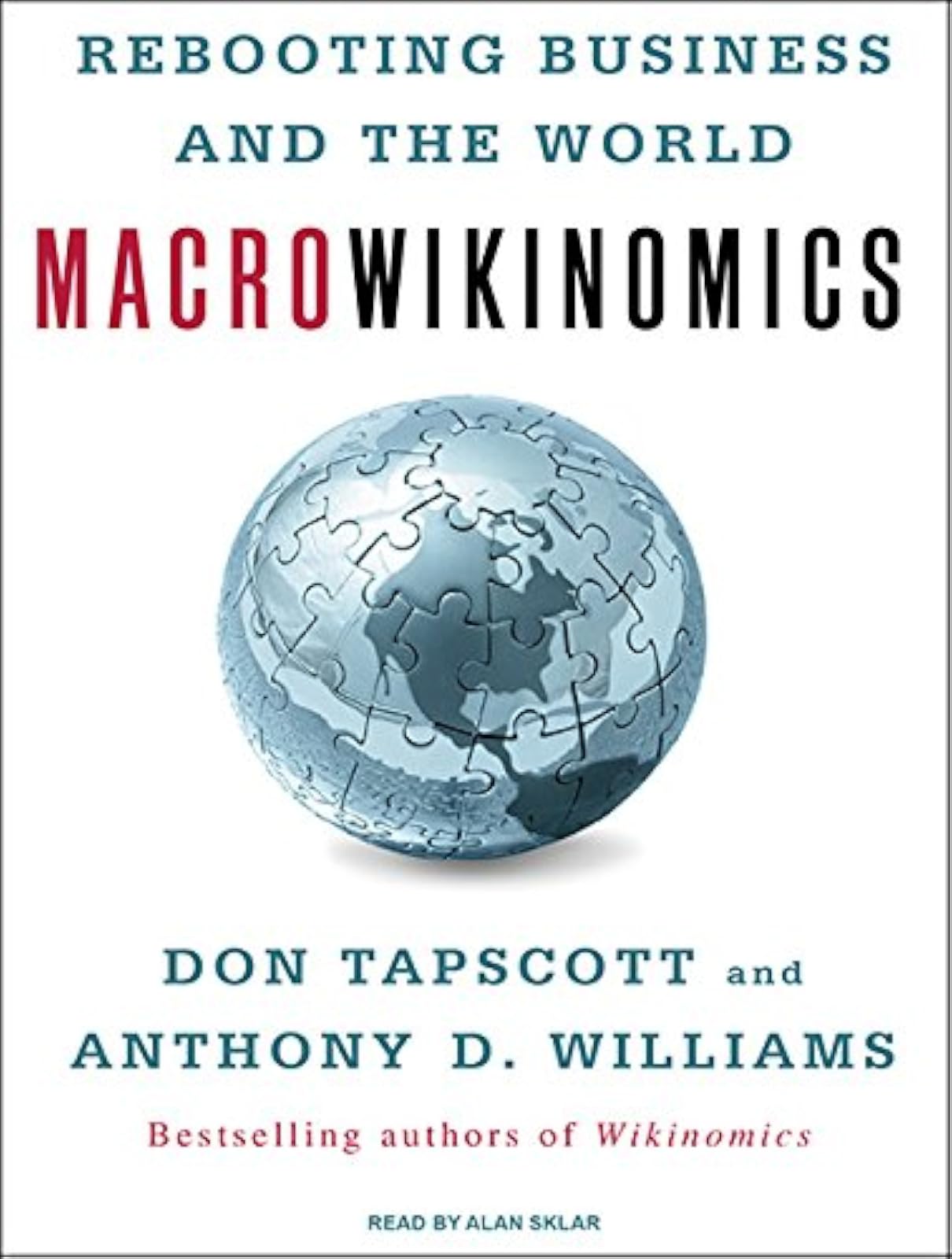 Macrowikinomics: Rebooting Business And The World On DVD With Alan Sklar