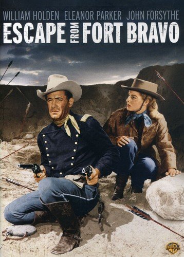 Escape From Fort Bravo DVD On DVD With William Holden Drama