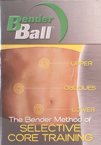 The Bender Method Of Selective Core Training DVD! Bender Ball On DVD
