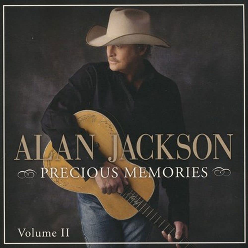 Precious Memories: Vol II By Alan Jackson On Audio CD Album Black 2013