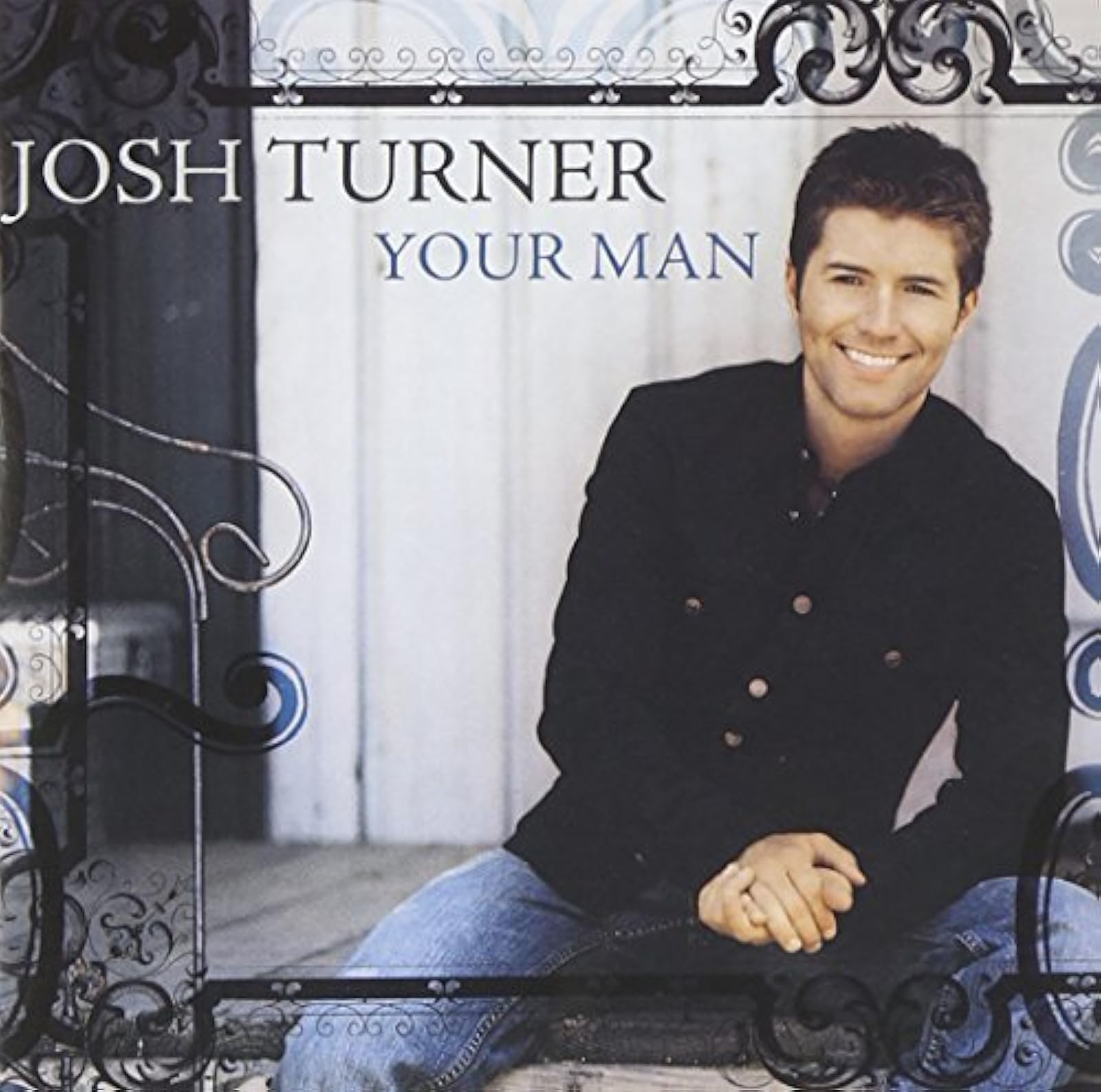Image 0 of Your Man By Josh Turner On Audio CD Album 2006