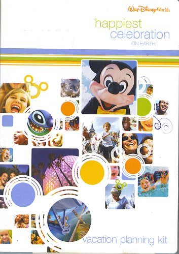 Happiest Celebration On Earth: Walt Disney World Vacation Planning Kit
