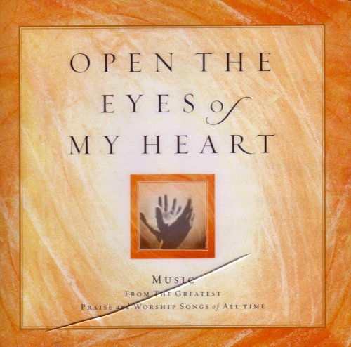 Open The Eyes Of My Heart On Audio CD Album 2006 By Various Artists