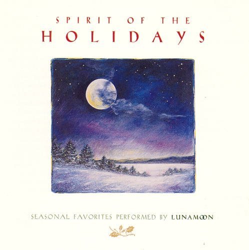 Spirit Of The Holidays By Luna Moon And Robin Spielberg On Audio CD