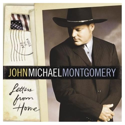 Image 0 of Letters From Home By John Michael Montgomery On Audio CD Album 2004