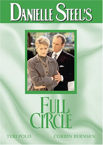 Image 0 of Danielle Steel's Full Circle On DVD With Corbin Bernsen Teri Polo Romance