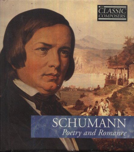 Schumann Poetry And Romance Book And CD By Unknown Author On Audio CD