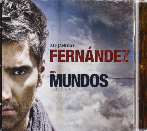 Dos Mundos Tradicion By Alejandro Fernandez On Audio CD Album Black 20