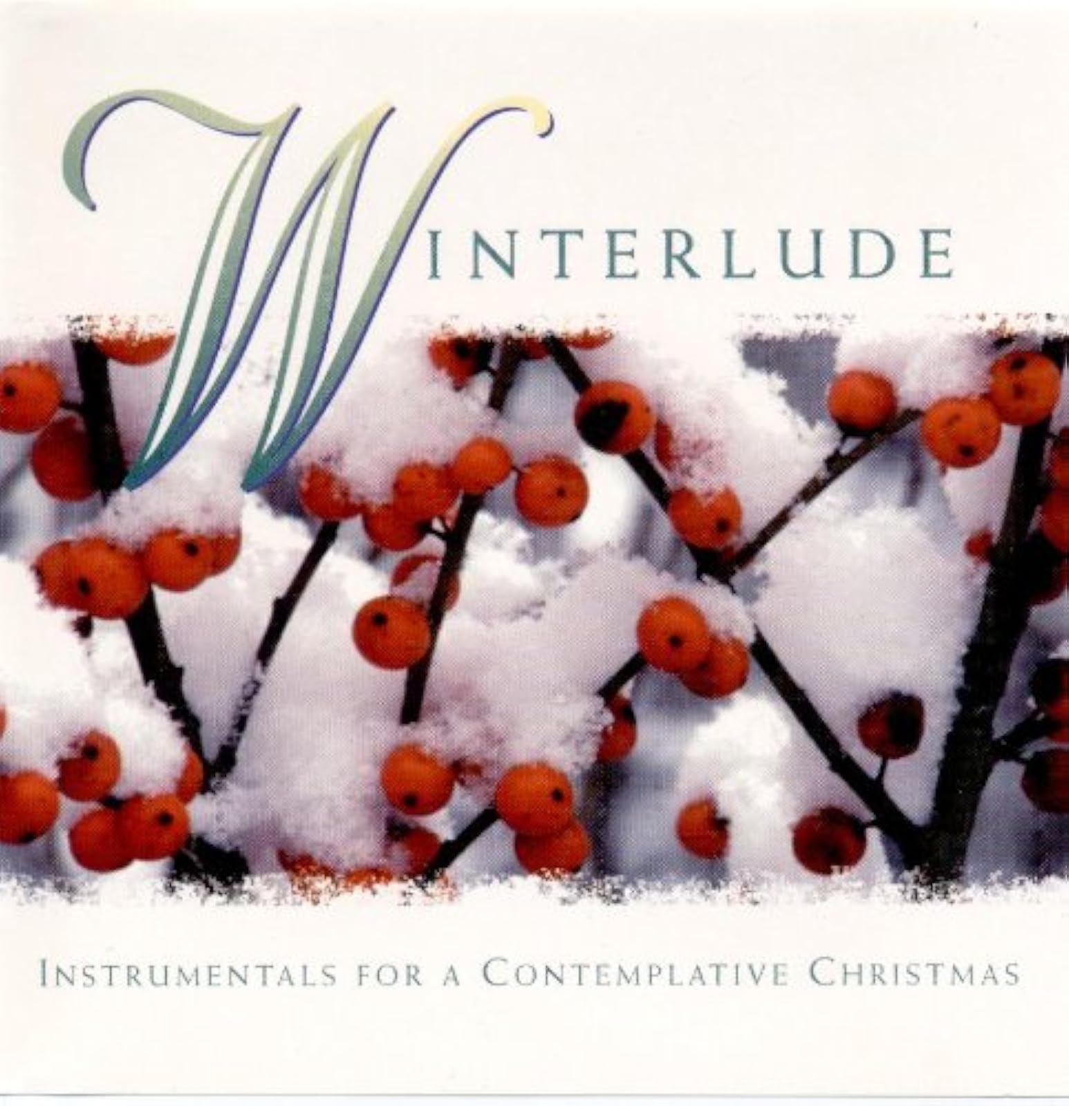 Winterlude Instrumentals For A Contemplative Christmas On Audio CD