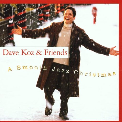 Smooth Jazz Christmas By Dave And Friends Koz/Friends On Audio CD