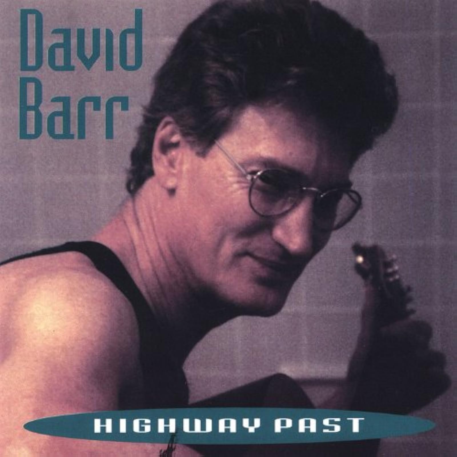 Image 0 of Highway Past By David Barr On Audio CD Album 2004