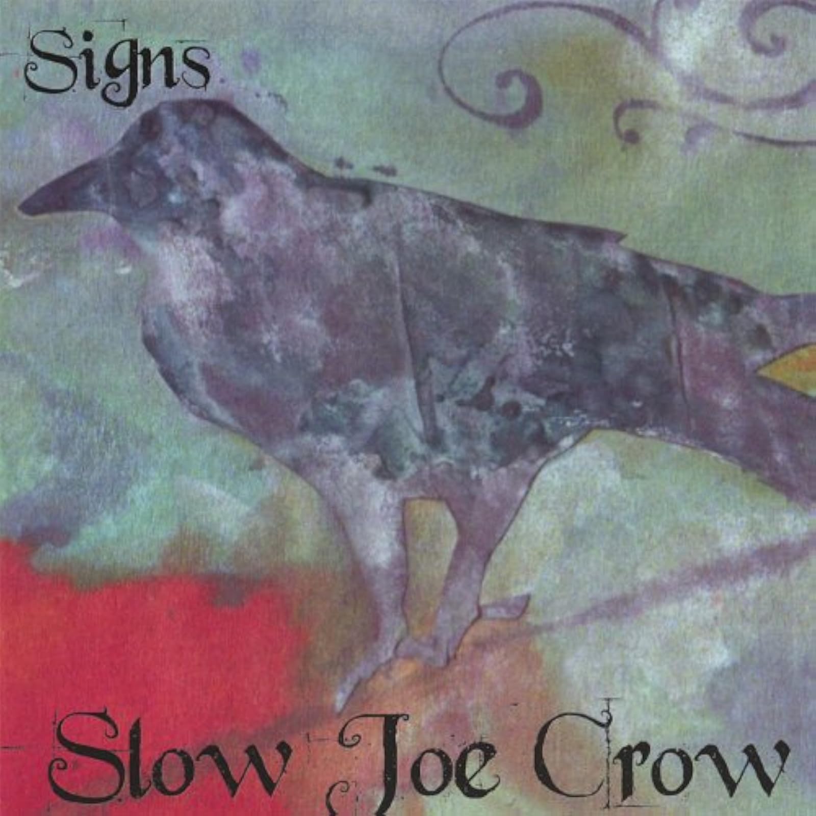Signs By Slow Joe Crow On Audio CD Album 2007