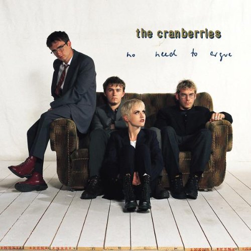 No Need To Argue Import By The Cranberries On Audio CD Album 1994